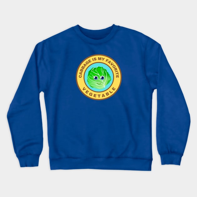 Cabbage is my favorite vegetable Crewneck Sweatshirt by InspiredCreative